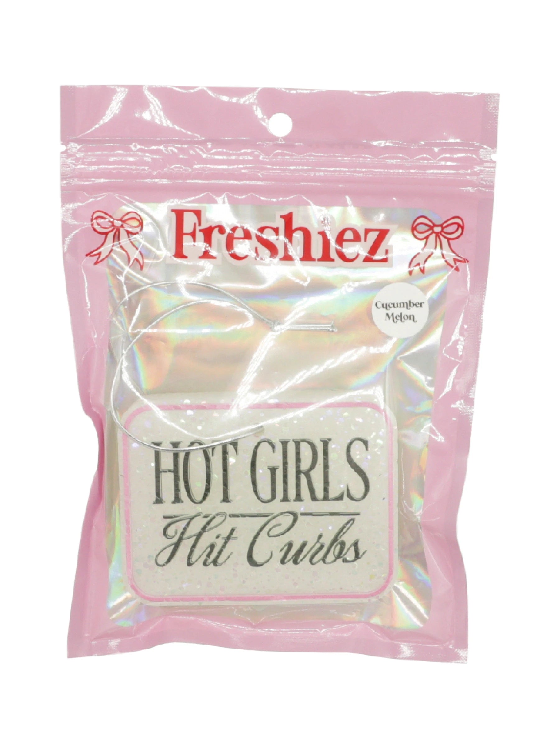 "Hot Girls, Hit Curbs" Freshie